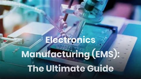 Electronics Manufacturing Services (EMS). Definition and Industry .